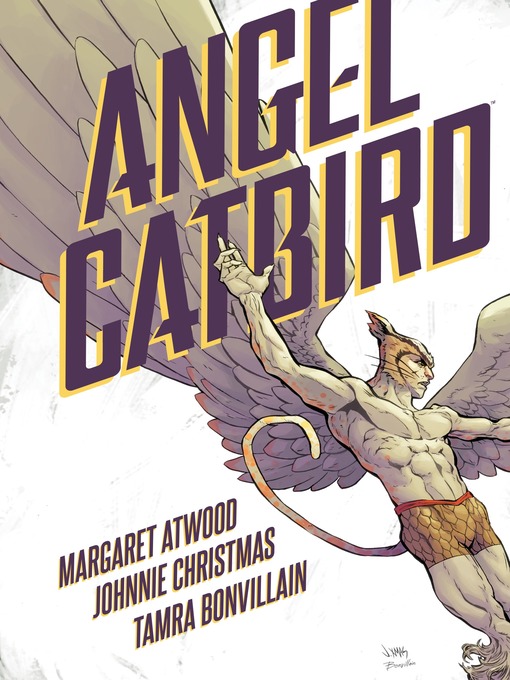 Title details for Angel Catbird (2016), Volume 1 by Margaret Atwood - Available